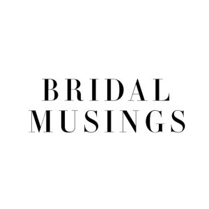 2 Bridal Musings